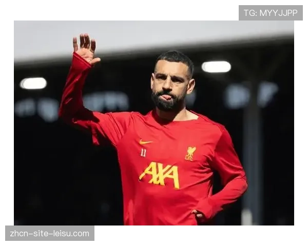 多家媒体透露,利物浦已与萨拉赫就一年续约开启谈判 多家媒体透露,利物浦已与萨拉赫就一年续约开启谈判